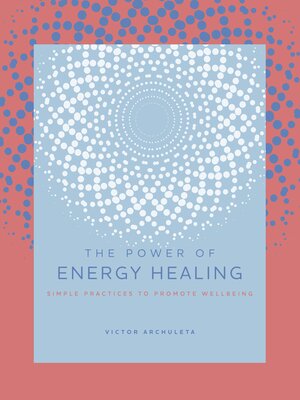 The Power of Energy Healing - ebook